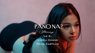 Lo Ki  Pano Na Official Music Video [upl. by Cheke360]