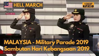 Hell March  Malaysia National Day Military Parade 2019  Sambutan Hari Kebangsaan 2019 Full HD [upl. by Viola]