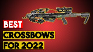 Best Crossbows for 2022 [upl. by Ahseym189]