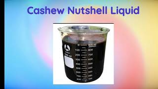 Cashew Nutshell Liquid [upl. by Kelson]