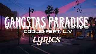 GANGSTAS PARADISE Song Lyrics  English Song [upl. by Desi755]