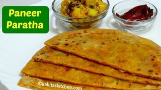 Paneer Paratha Recipe  3 Ways to make paneer paratha  पनीर पराठा बनाने की विधि  KabitasKitchen [upl. by Normandy]