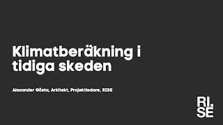 Arkitektens roll i klimatomställningen 2 – klimatberäkning i tidiga skeden [upl. by Gertie]