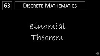 Discrete Math  641 The Binomial Theorem [upl. by Posehn]