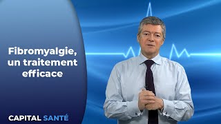 Fibromyalgie un traitement efficace  Capital Santé [upl. by Ahserb]