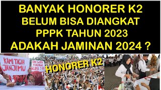 BERITA HONORER K2 TERBARU HARI INI YAITU JAMINAN KEPADA HONORER K2 DI TAHUN 2024 [upl. by Rumit999]