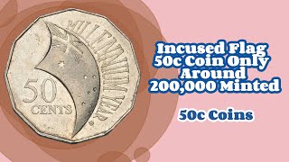 Incused Flag 50c Coin Only Around 200000 Minted 50c Coins [upl. by Caleb919]