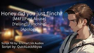 M4F Flinching in front of your boyfriend CW Mention of past abuseYellingFlinchingApology [upl. by Eveiveneg]