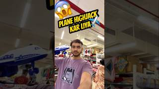 Plane High Jack kar liya😱✈️ shorts shortfeed comedyvideos minivloging vlogs funnyshorts [upl. by Iline]