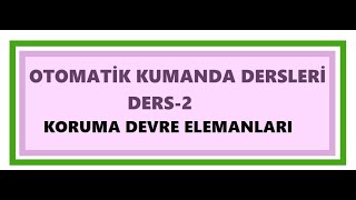 KUMADA DEVRELERİ 2 KORUMA DEVRE ELEMANLARItermikntctermistör [upl. by Alastair326]