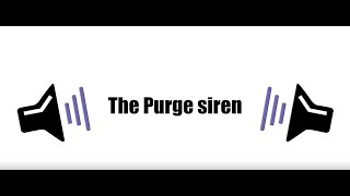 The purge siren 1 HOUR [upl. by Laura898]