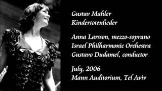 Mahler Kindertotenlieder  Larsson  Dudamel  Israel Philharmonic Orchestra [upl. by Ploss]