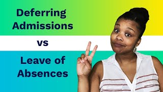 Deferring Admissions and Leave of Absences Guide [upl. by Akerdna]