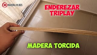 Cómo enderezar triplay torcido  Madera Contrachapada [upl. by Elset]