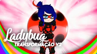 ༆ Transformação • Ladybug V2 ᯾ Miraculous  O Poder da Positividade 2° Temporada [upl. by Aznola]