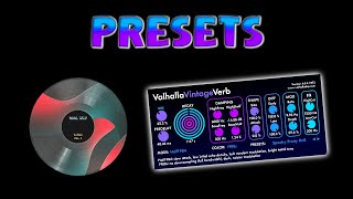 Valhalla VintageVerb Presets  VVerb Vol 4 [upl. by Niarfe732]