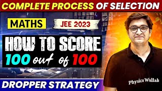 JEE 2023 Dropper How to Score 100100 in Maths Most Powerful Strategy 🔥 Prayas Batch [upl. by Joktan]