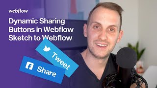 Dynamic Sharing Buttons in Webflow  Sketch to Webflow [upl. by Aihsot138]