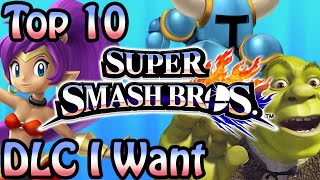 Top 10 Super Smash Bros DLC Characters I Want [upl. by Nauqaj]