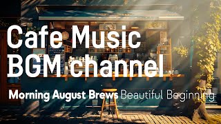 Cafe Music BGM channel  Beautiful Beginning Official Music Video [upl. by Demmer]