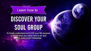 How To Discover Your Soul Group The Awakening Within [upl. by Eynobe]