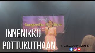 Innenikku Pottukuthaan  Guruvayur Kesavan  Malayalam Evergreen Film Song PRARTHANA SUDHEESH BHAT [upl. by Ainelec335]