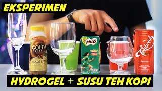 HYDROGEL  TEH KOPI SUSU MINYAK COCA COLA  Hydrogel Part 2A [upl. by Yremrej]