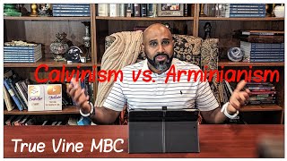 Wednesday Night Bible  Arminianism vs Calvinism  Various Scriptures  92524  True Vine MBC [upl. by Clark]