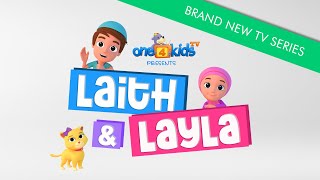 LAITH amp LAYLA  NEW CARTOON SERIES [upl. by Trask800]