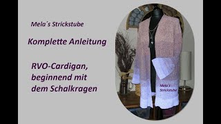 Ragmela 4  RVO CardiganJacke beginnend mit einem Schalkragen an einem Stück gestrickt [upl. by Dinnie108]