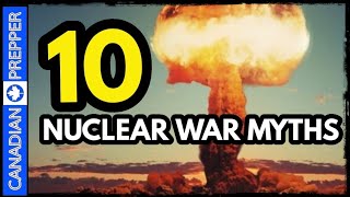 10 Myths About Nuclear War [upl. by Tnattirb14]