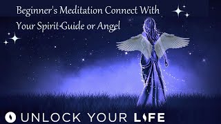 Beginners Meditation Connect With Your Spirit Guide or Angel In Your Sanctuary [upl. by Akem]