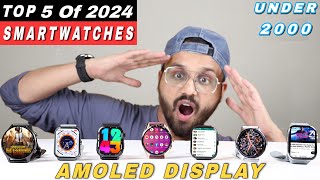 Best Smartwatch under 2000 In Jan 2024  Top 5 Best Amoled Smartwatch Under 2000  FireBoltt Dream [upl. by Taite]