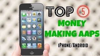 Top 5 Money Making Apps 2016 AndroidiOS [upl. by Ethben937]