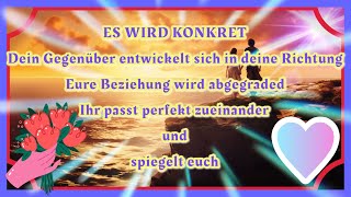 💖Es wird konkretDein Gegenüber entwickelt sicheure Beziehung wird abgegradedihr passt zueinander [upl. by Eimak]