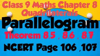 Theorem 858687 Quadrilaterals Parallelogram Class 9 Maths Chapter 8 [upl. by Vachel185]