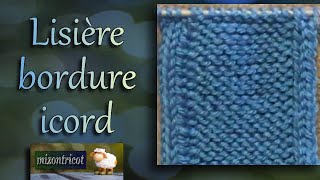 TRICOT LISIÈRE en bordure ICORD 🐑 [upl. by Thorlay]