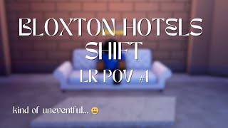 bloxton hotels shift lr pov 1  douriaan [upl. by Novihc]