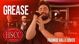 Grease Frankie Valli Cover by The HSCC [upl. by Oab]