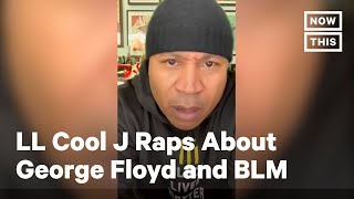 LL Cool J Raps About George Floyd and Black Lives Matter  NowThis [upl. by Aihsetan]