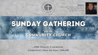 the Community Churches LIVE Gathering Sunday 28th January 2024 [upl. by Jordana]