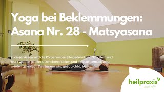 Yoga bei Beklemmungen Asana Nr 28  Matsyasana Fisch [upl. by Meraree]