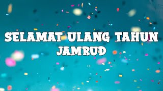 Jamrud  Selamat Ulang Tahun lyrics [upl. by Bennion]