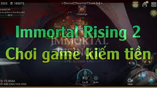 Chơi game kiếm tiền  Immortal Rising 2 game thể loại PlayToEarn đã gọi vốn 32 triệu đô [upl. by Shipman838]