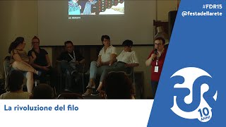 La rivoluzione del filo  FDR 2015 [upl. by Zendah238]