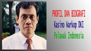 Biografi Kasino Warkop DKI  Pelawak Indonesia [upl. by Ynatil]