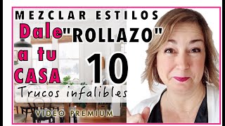 COMO MEZCLAR ESTILOS📽 DALE quotROLLAZO A TU CASAquot DECORACIÓN ECLÉCTICA 10 TRUCOS INFALIBLES 💣ENTRA [upl. by Anaejer]