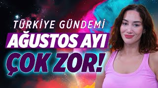 Yolsuzluk İftira İstismar Ağustos ve Eylül Çok Zor  Türkiye Gündemi  Astroloji Gurusu [upl. by Dituri909]