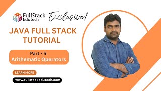 Part 5 Java Arithematic Operators  Full Stack Course  Java By Srinivas  FullStack Edutech java [upl. by Jess]