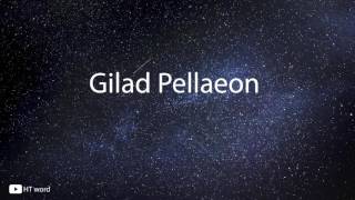 How to pronounce Gilad Pellaeon Star wars characters [upl. by Angela70]